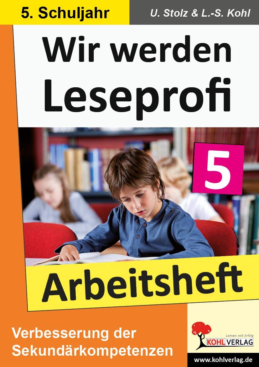 Wir werden Leseprofi: 5. Schuljahr, Arbeitsheft: Fit durch Lesetraining! (5. Schuljahr) Education & Training