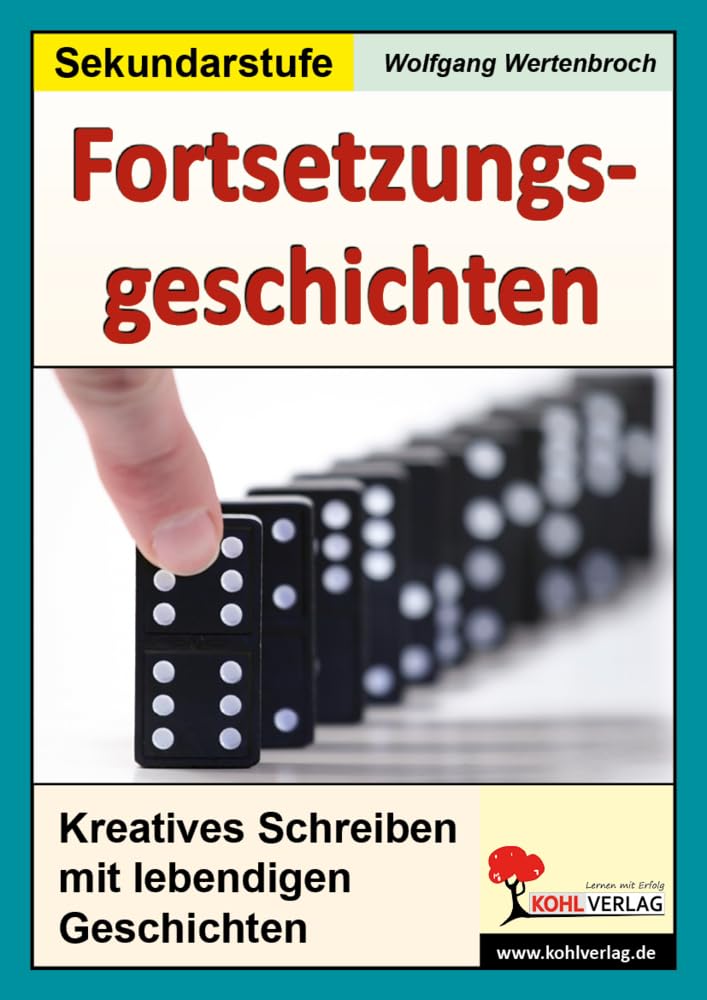 Fortsetzungsgeschichten zum kreativen Schreiben (5.-7. Schuljahr) Professional & Reference Books