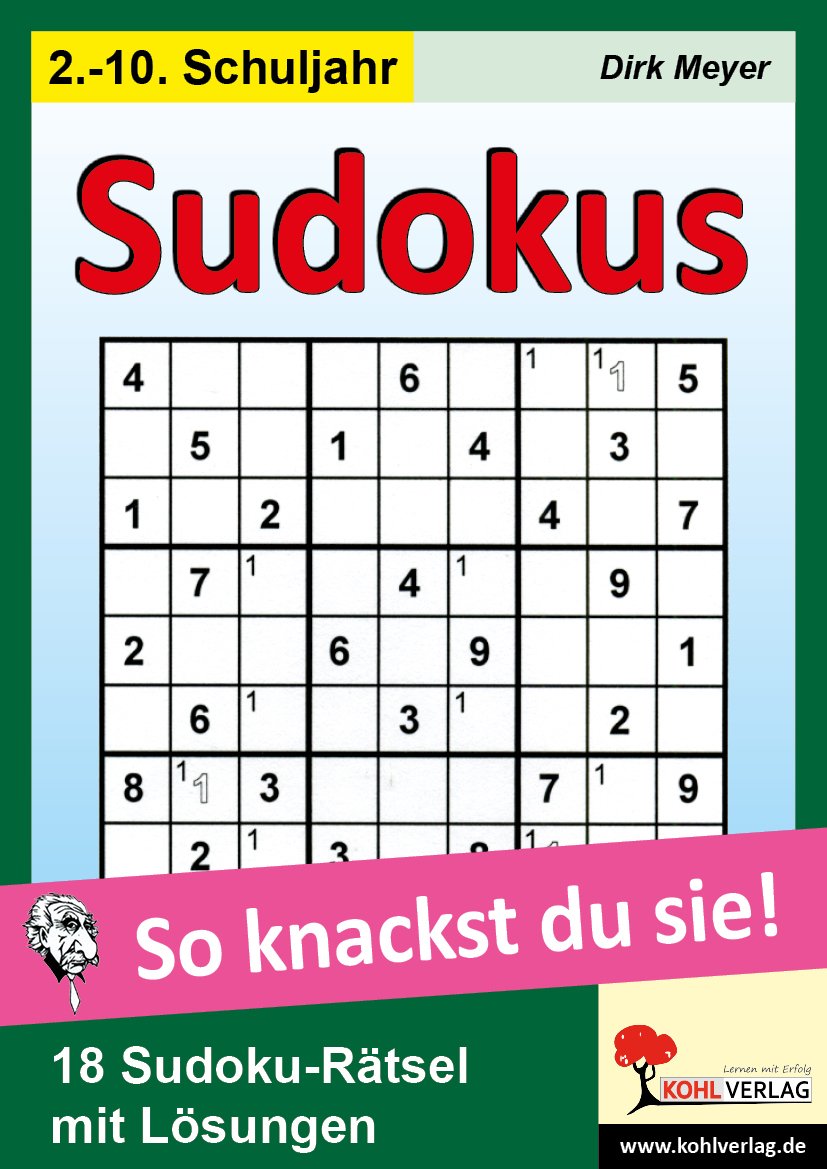 Sudokus - So knackst du sie!: 38 Kopiervorlagen mit Lösungen!. Für die Grundschule Leisure & Fun