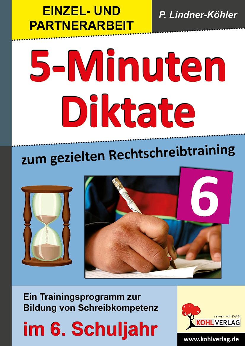5-Minuten-Diktate zum gezielten Rechtschreibtraining / 6. Schuljahr: Trainingsprogramm zur Bildung von Schreibkompetenz im 6. Schuljahr Study Guides