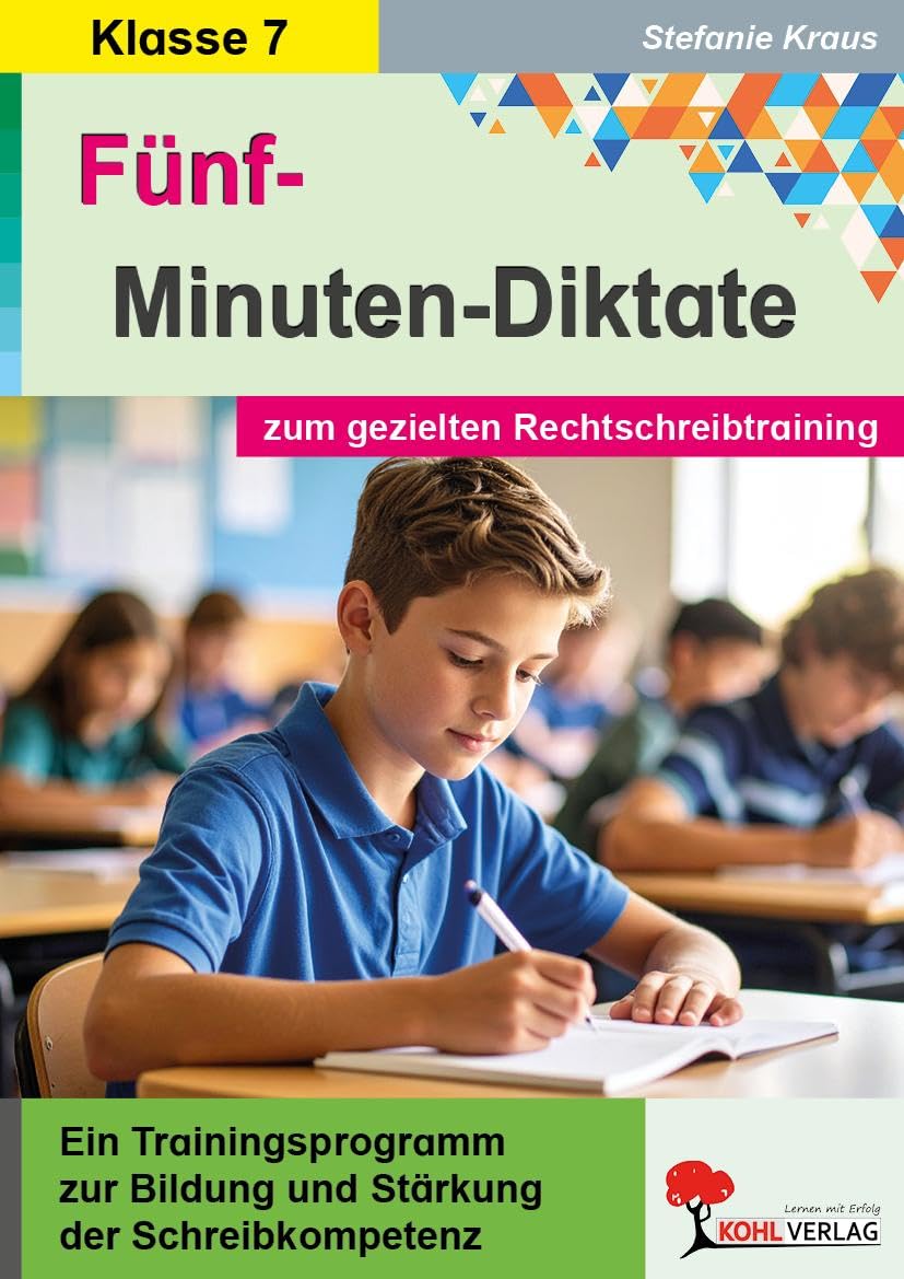 5-Minuten-Diktate zum gezielten Rechtschreibtraining / 7. Schuljahr: Trainingsprogramm zur Bildung von Schreibkompetenz im 7. Schuljahr Professional & Reference Books