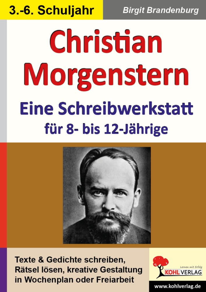 Christian Morgenstern - Eine Schreibwerkstatt für 8- bis 12-Jährige: Vielseitige Arbeitsblätter für 8- bis 12-Jährige Professional & Reference Books