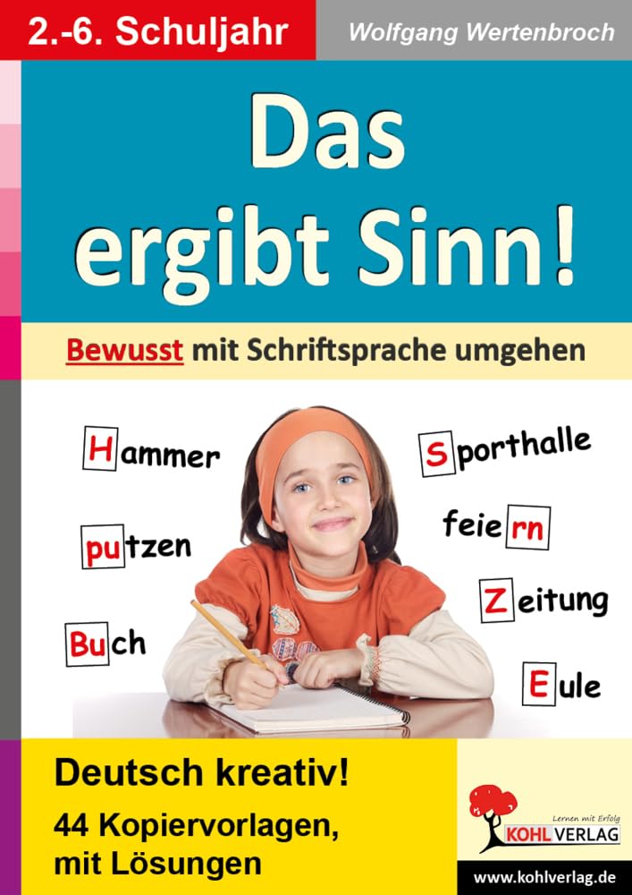 Das macht Sinn! Bewusster Umgang mit der Schriftsprache Education & Training