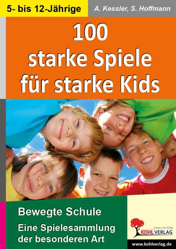 100 starke Spiele für starke Kids book