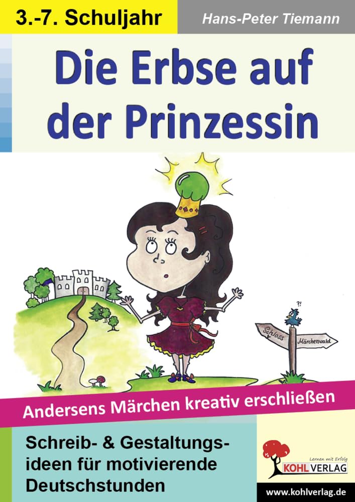 Die Erbse auf der Prinzessin Andersens Märchen kreativ erschließen book