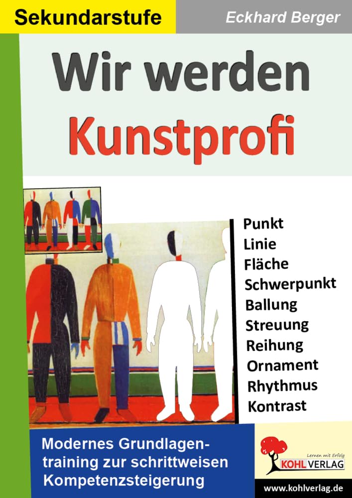 Wir werden Kunstprofi! / Band 1: Grundlagentraining im modernen Kunstunterricht in der Sekundarstufe Professional & Reference Books