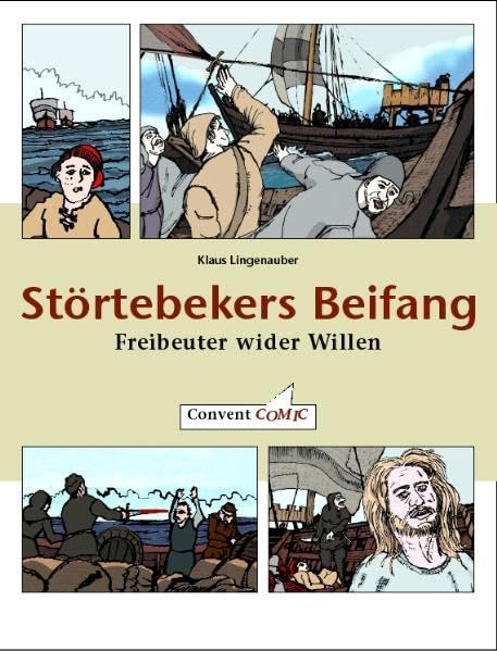 Störtebekers Beifang: Freibeuter wider Willen. Comic-Album Manga