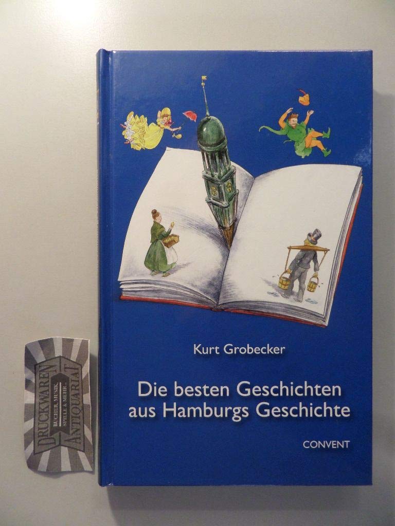 Die besten Geschichten aus Hamburgs Geschichte Books