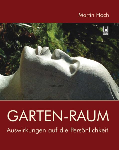 Garten-Raum: Auswirkungen auf die Persönlichkeit - Hoch, Martin book