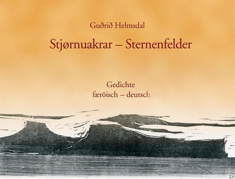 Stjørnuakrar Sternenfelder. Gedichte færöisch deutsch (Livre en allemand) book