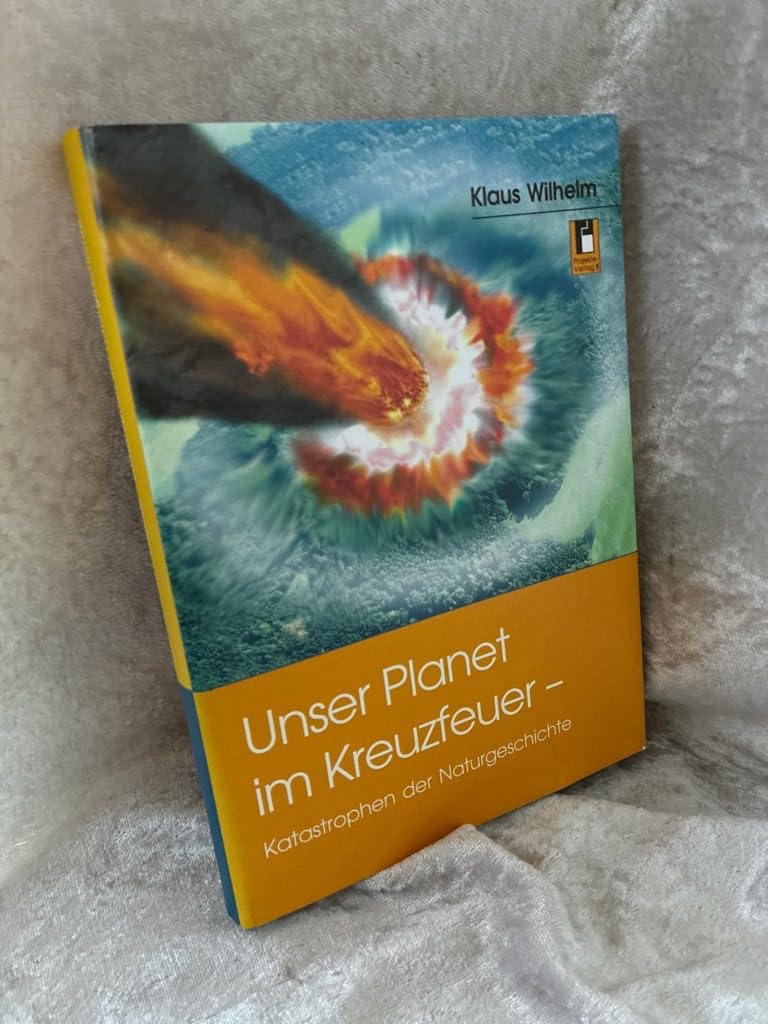 Unser Planet im Kreuzfeuer: Katastrophen der Naturgeschichte Business & Technology