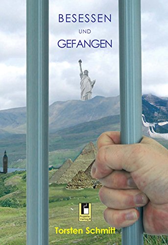 Besessen und Gefangen: Roman eine manisch-depressiven Erkrankung: Roman einer manisch-depressiven Erkrankung Personalities Books