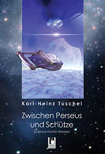 Zwischen Perseus und Schütze: Science Fiction Roman book
