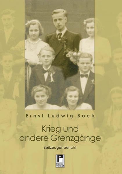 Krieg und andere Grenzgänge: Zeitzeugenbericht Contemporary literature