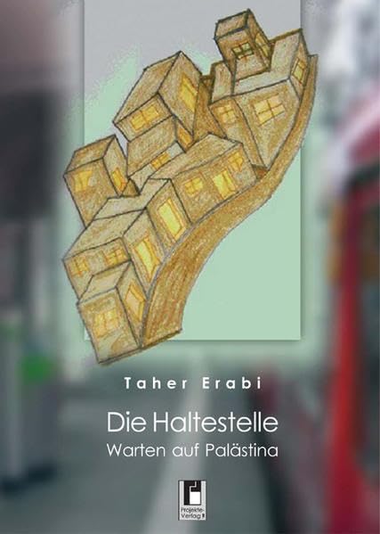 Die Haltestelle: Warten auf Palästina book