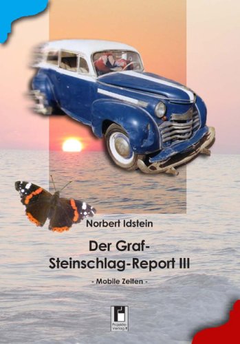 Der Graf-Steinschlag-Report III: Mobile Zeiten Fiction