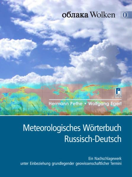 Meteorologisches Wörterbuch Russisch-Deutsch: Ein Nachschlagewerk unter Einbeziehung grundlegender geowissenschaftlicher Termini Film, Art & Culture