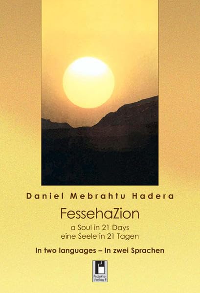 FessehaZion: a Soul in 21 days, eine Seele in 21 Tagen Contemporary literature