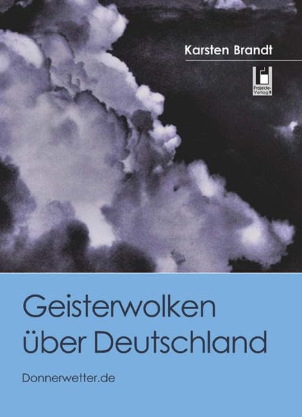 Geisterwolken über Deutschland: Donnerwetter.de Geology & Geography