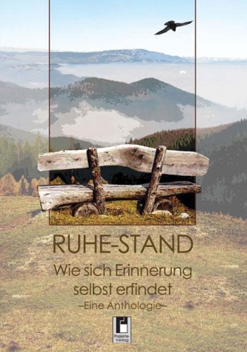 Ruhe-Stand: Wie sich Erinnerung selbst erfindet Books