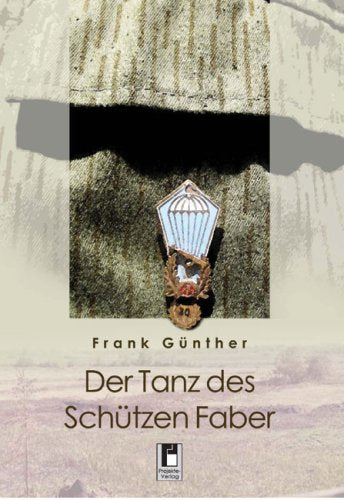Der Tanz des Schützen Faber Contemporary literature