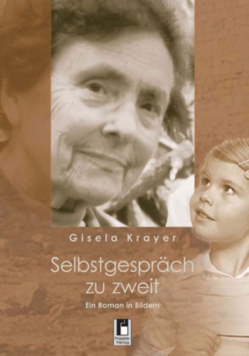Selbstgespräch zu zweit: Ein Roman in Bildern Personalities