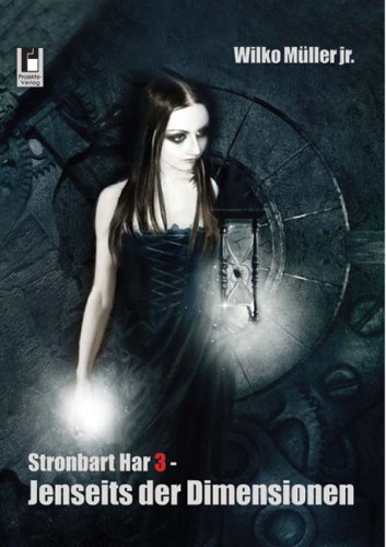 Jenseits der Dimensionen: Stronbart Har 3. Fantasy-Roman Historical Fiction