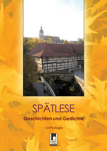 Spätlese: Geschichten und Gedichte Books