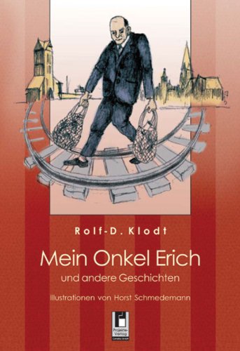 Mein Onkel Erich: und andere Geschichten Fiction