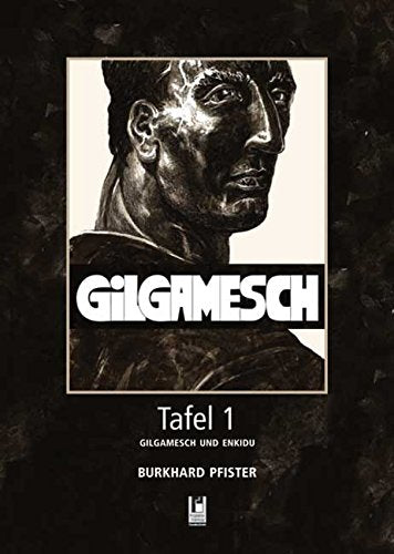 Gilgamesch Tafel 1 - Gilgamesch und Enkidu Manga