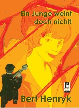 Product Image: Ein Junge weint doch nicht!: Roman