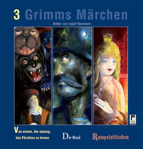 3 Grimms Märchen: Von einem, der auszog, das Fürchen zu lernen; Der Mond; Rumpelstilzchen Fairy Tales & Legends