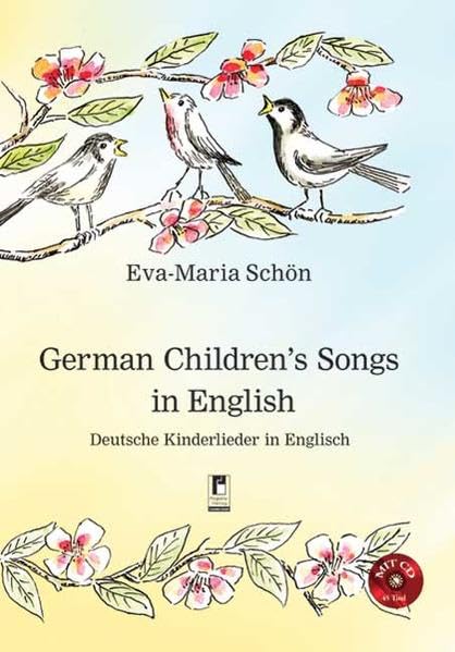 German Children's Songs in English: Deutsche Kinderlieder in Englisch book