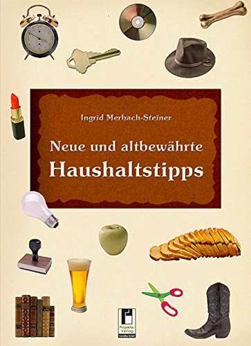 Neue und altbewährte Haushaltstipps book