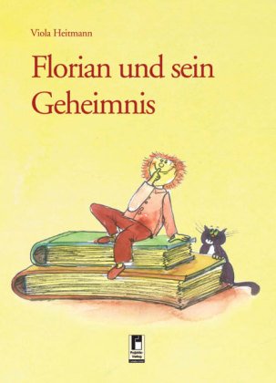 Florian und sein Geheimnis Children's books