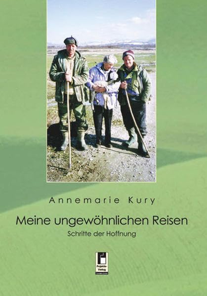 Meine ungewöhnlichen Reisen: Schritte der Hofnung: Schritte der Hoffnung Personalities