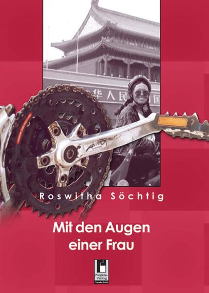 Mit den Augen einer Frau: Veloreise von Braunschweig nach Peking Leisure, Home & Garden