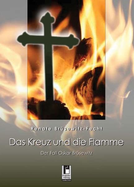 Das Kreuz und die Flamme: Der Fall Oskar Brüsewitz Personalities