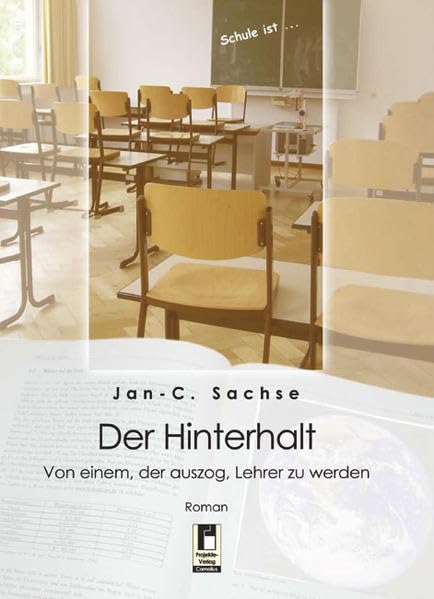 Der Hinterhalt: Von einem, der auszog, Lehrer zu werden book