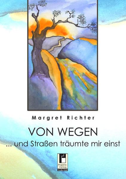 Von Wegen: ... und Straßen träumte mir einst book