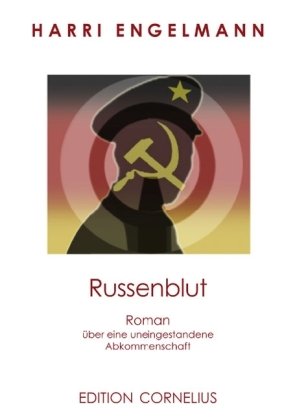 Russenblut: Roman über eine uneingestandene Abkommenschaft Contemporary literature