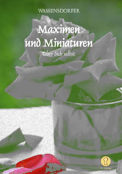 Maximen und Miniaturen: Über dich selbst Contemporary literature