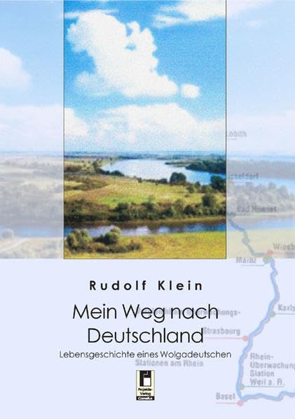 Mein Weg nach Deutschland: Lebensgeschichte eines Wolgadeutschen Personalities