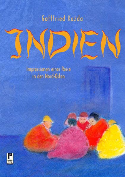 Indien: Impressionen einer Reise in den Nord-Osten Film, Art & Culture