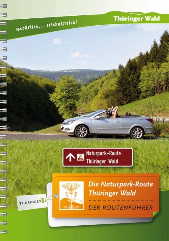 Die Naturpark-Route Thüringer Wald: Der Routenführer Leisure, Home & Garden