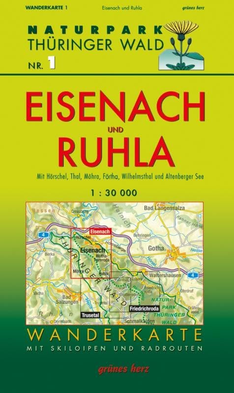 Wanderkarte Eisenach und Ruhla: Mit Hörschel, Thal, Möhra, Förtha, Wilhelmsthal und Altenberger See. Mit Skiloipen und Radrouten. Maßstab 1:30.000. (Naturpark Thüringer Wald: Wanderkarten. 1:30.000) Leisure, Home & Garden