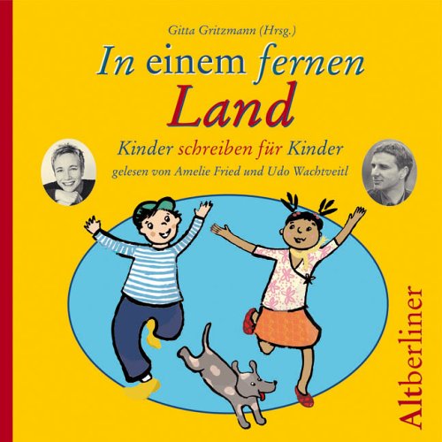 In einem fernen Land: Kinder schreiben für Kinder Novels & Short Stories