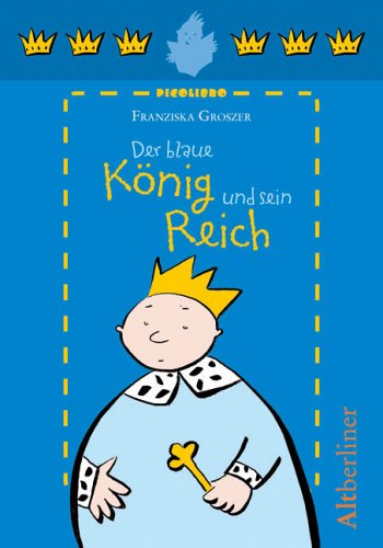 Der blaue König und sein Reich Novels & Short Stories