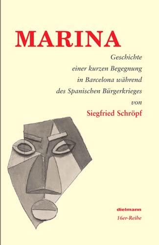 MARINA: Geschichte einer kurzen Begegnung in Barcelona während des Spanischen Bürgerkrieges Contemporary literature