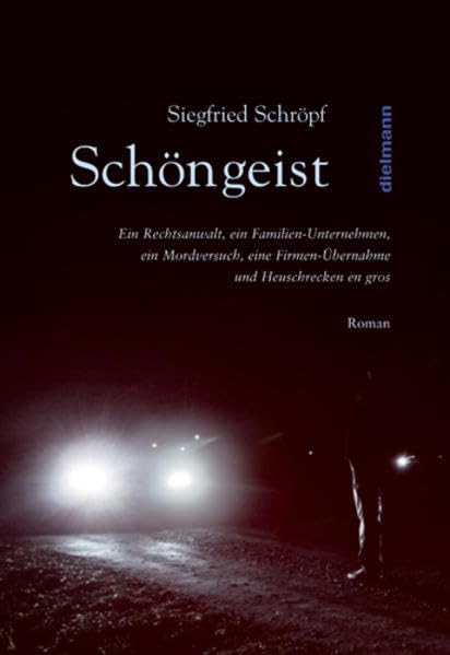 Schöngeist: Heuschrecken bedrohen ein Familien.-Unternehmen, Finanzmachenschaften gefährden Arbeitsplätze- Anwalt Schöngeist überlebt einen Mordanschlag Action & Adventure